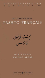 Dictionnaire pashto-français - Akbar Wardag ; Kabir Habib