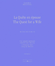 La quête en épouse : The quest for a wife. Avec CD - Intaray Mäsinu ; Revel Nicole