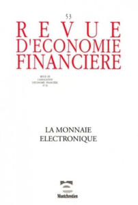 Revue d'économie financière N° 53 : La monnaie électronique - COLLECTIF