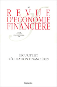 Revue d'économie financière N° 60 : Sécurité et régulation financières - COLLECTIF