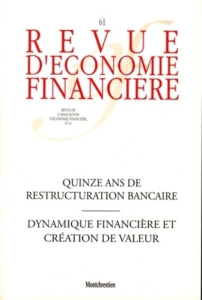 Revue d'économie financière N° 61 : Quinze ans de restructuration bancaire. Dynamique financière et - COLLECTIF
