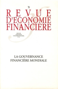 Revue d'économie financière N° 70 Juin 2003 : La gouvernance financière mondiale - COLLECTIF