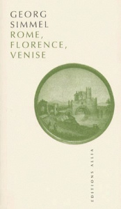 Rome, Florence, Venise - Simmel Georg