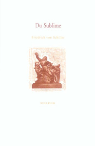 Du Sublime - Schiller Friedrich von ; Régnier Adolphe