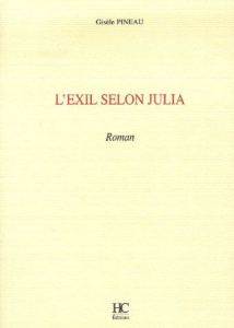 L'exil selon Julia - Pineau Gisèle