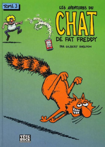 Les aventures du chat de Fat Freddy Tome 3 - Shelton Gilbert ; Saum Liz
