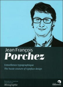 Jean-François Porchez. L'excellence typographique, Edition bilingue français-anglais - Rault David