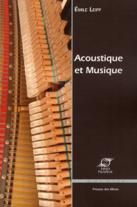 Acoustique et Musique - Leipp Emile ; Castellengo Michèle ; Avakian Béatri