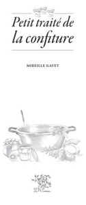 Petit traité de la confiture - Gayet Mireille