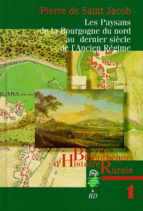 Les paysans de la Bourgogne du Nord au dernier siècle de l'Ancien régime - Saint Jacob Pierre de
