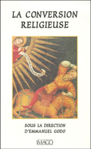 La conversion religieuse - Godo Emmanuel