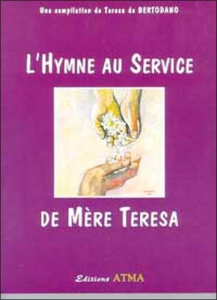 L'hymne au service de Mère Teresa - Bertodano Teresa de