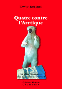 Quatre contre l'Arctique - Roberts David ; Rosnay Marie-Christine de