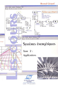 Systèmes énergétiques. Tome 2, Applications - Gicquel Renaud
