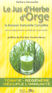 Le jus d'herbe d'orge - Simonsohn Barbara