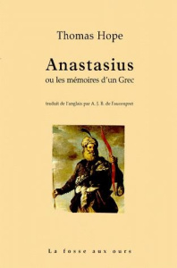 ANASTASIUS OU LES MEMOIRES D'UN GREC - HOPE THOMAS