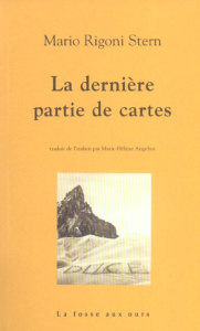 LA DERNIERE PARTIE DE CARTES - RIGONI STERN MARIO