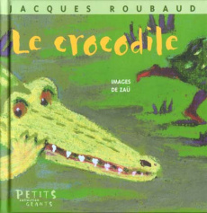 Le Crocodile - Roubaud Jacques