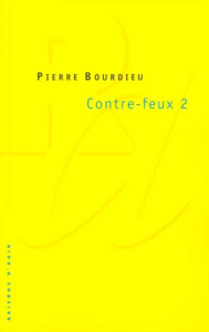 Contre-feux. Tome 2, Pour un mouvement social européen - Bourdieu Pierre
