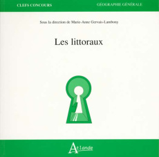 Les littoraux - Breton Erwan ; Couliou Jean-René ; Doulet Jean-Fra
