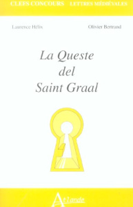 La Queste del Saint Graal - Bazin-Tacchella Sylvie ; Hélix Laurence ; Bertrand