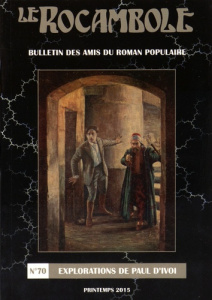 Le Rocambole N° 70, Printemps 2015 : Explorations de Paul d'Ivoi - Palewska Marie
