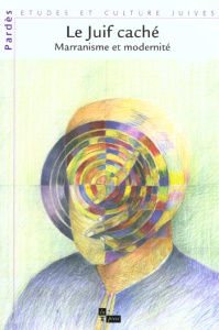 Pardès N° 29/2000 : Le Juif caché. Marranisme et modernité - COLLECTIF