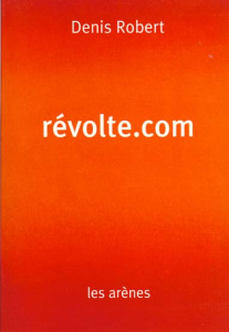Révolte.com - Robert Denis