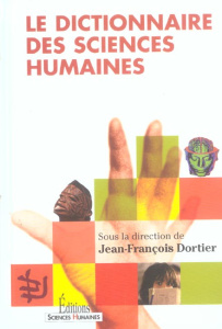 Le dictionnaire des sciences humaines - Dortier Jean-François