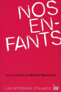 Nos enfants - Wiervorka Michel