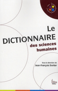 Le dictionnaire des sciences humaines - Dortier Jean-François