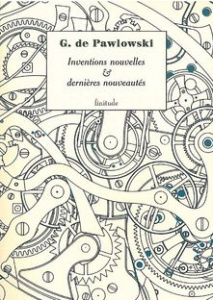 INVENTIONS NOUVELLES ET DERNIERES NOUVEAUTES - PAWLOWSKI (DE) GASTO