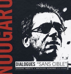 Nougaro. Dialogues "sans cible", avec 1 CD audio - Wodrascka Alain ; Nougaro Hélène