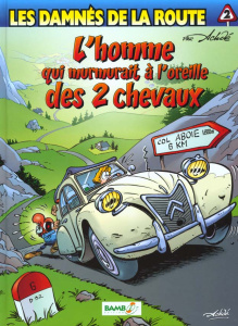 Les damnés de la route Tome 2 : L'homme qui murmurait à l'oreille des 2 chevaux - ACHDE
