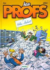Les Profs Tome 3 : Tohu-bahut - ERROC/PICA/GUENARD