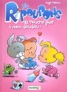 Les Ripoupons Tome 1 : Touche pas à mon doudou ! - GEGE/BELOM