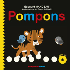 Pompons. Avec 1 CD audio - Manceau Edouard ; Hussain Anwar