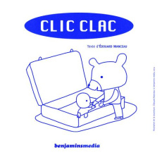 Clic Clac. Avec 1 CD audio [BRAILLE - Manceau Edouard
