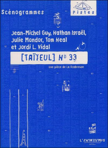 Taïteul N°33 - Guy Jean-Michel ; Israël Nathan ; Mondor Julie ; N
