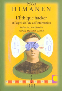L'éthique hacker et l'esprit de l'ère de l'information - Himanen Pekka