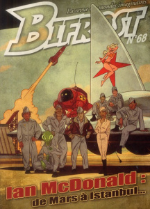 Bifrost N° 68 : Ian McDonald : de Mars à Istanbul... - Girard Olivier