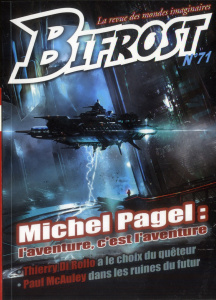 Bifrost N° 71 : Michel Pagel. L'aventure, c'est l'aventure - Girard Olivier