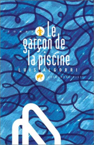 Le garcon de la piscine - Algorri Luis