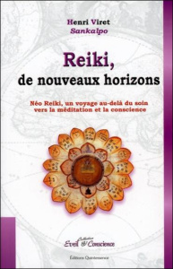 Reiki, de nouveaux horizons - Viret Henri