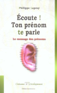 Ecoute ! Ton prénom te parle - Lapray Philippe