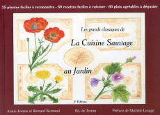 Les grands classiques de la cuisine sauvage. Tome 1, Au jardin, 4e édition - Bertrand Annie-Jeanne ; Bertrand Bernard ; Lesage