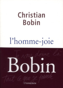 L'homme-joie - Bobin Christian