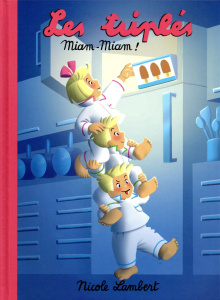 Les triplés : Miam-miam ! - Lambert Nicole
