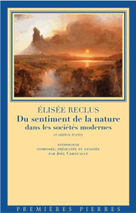DU SENTIMENT DE LA NATURE DANS LES SOCIETES MODERNES ET AUTRES TEXTES - RECLUS