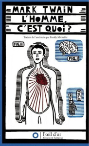 L'Homme, c'est quoi ? - Twain Mark